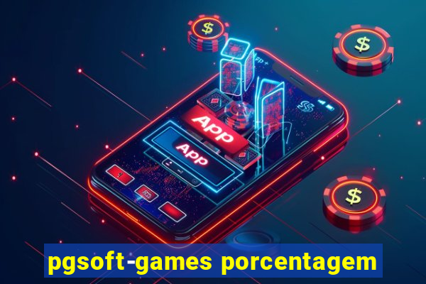 pgsoft-games porcentagem