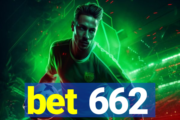 bet 662