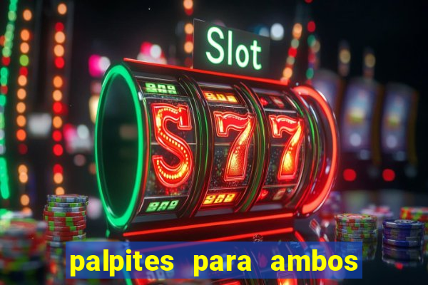 palpites para ambos marcam hoje