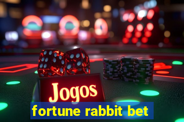 fortune rabbit bet