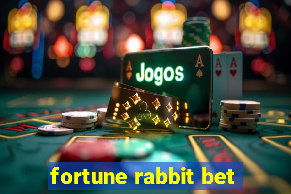 fortune rabbit bet