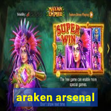 araken arsenal