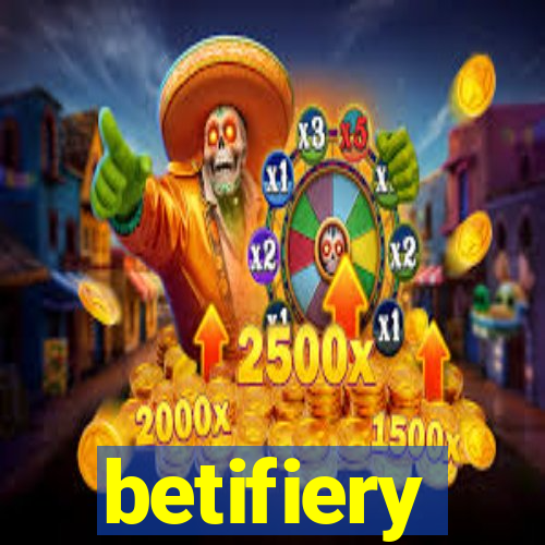 betifiery