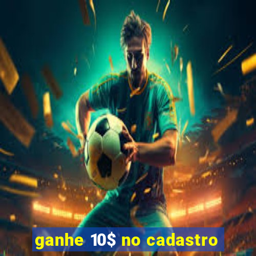 ganhe 10$ no cadastro