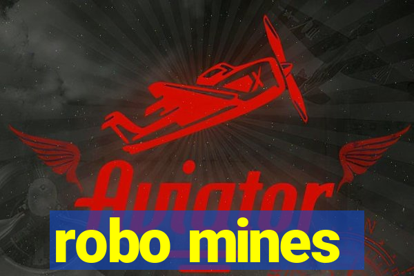 robo mines