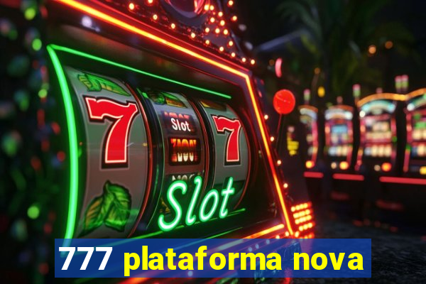 777 plataforma nova