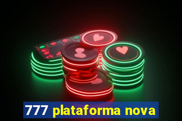 777 plataforma nova