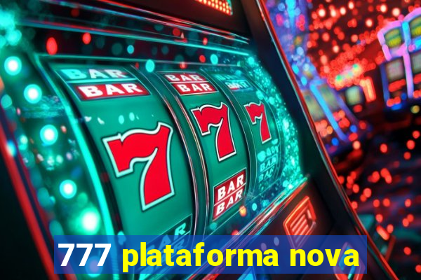 777 plataforma nova