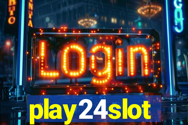 play24slot