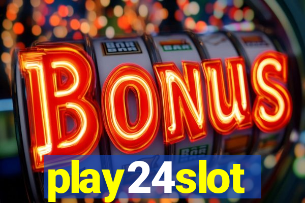 play24slot