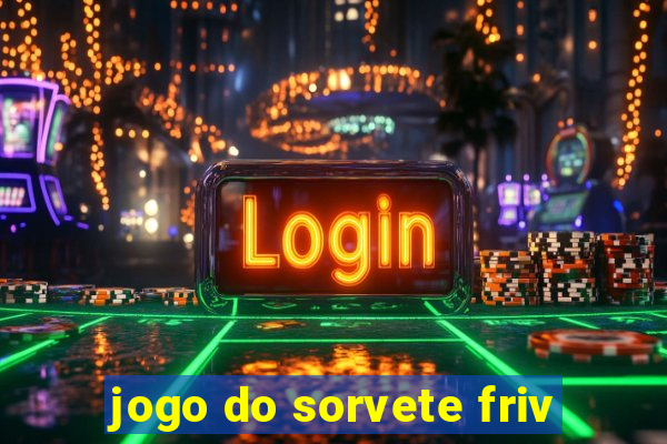 jogo do sorvete friv