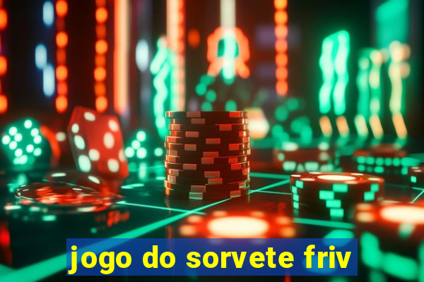 jogo do sorvete friv