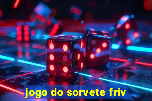 jogo do sorvete friv