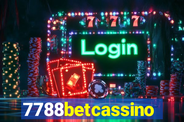 7788betcassino