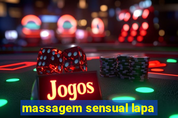 massagem sensual lapa