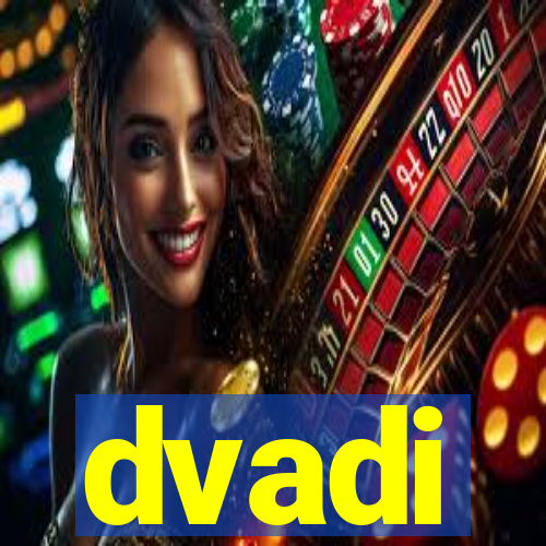 dvadi