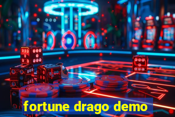 fortune drago demo