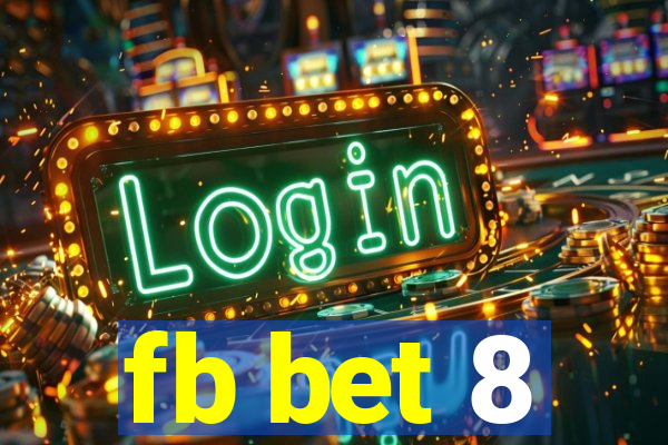 fb bet 8