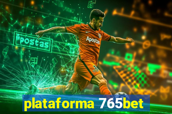 plataforma 765bet