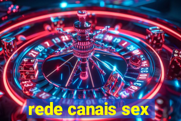 rede canais sex