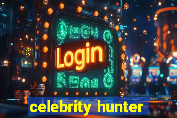 celebrity hunter