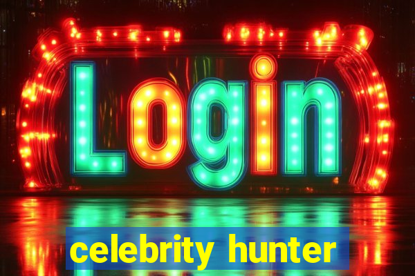 celebrity hunter