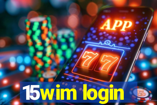 15wim login