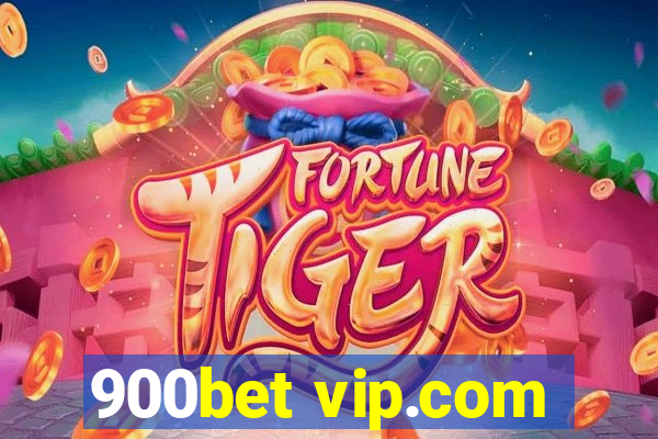 900bet vip.com