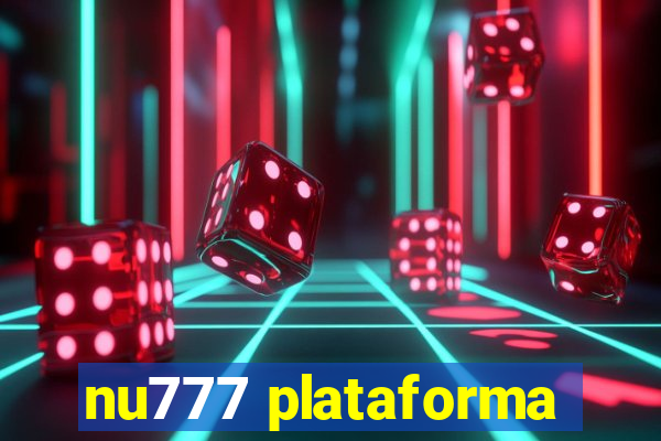 nu777 plataforma