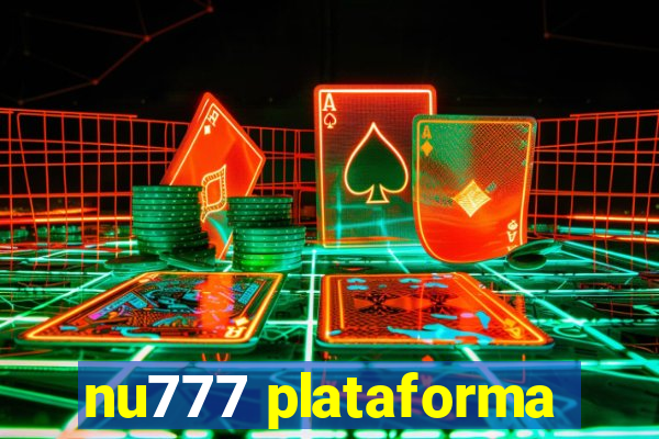 nu777 plataforma