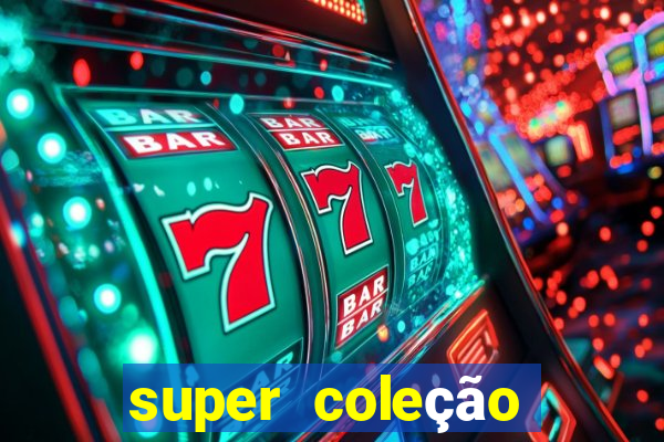 super coleção 7784 jogos download