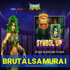 BRUTALSAMURAI