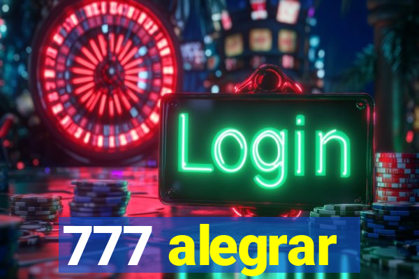 777 alegrar