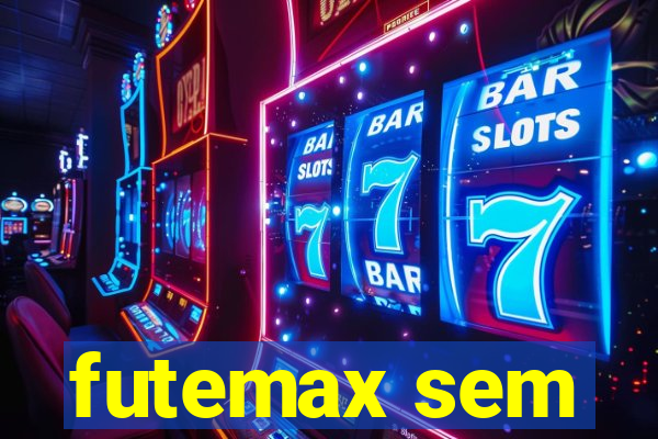 futemax sem