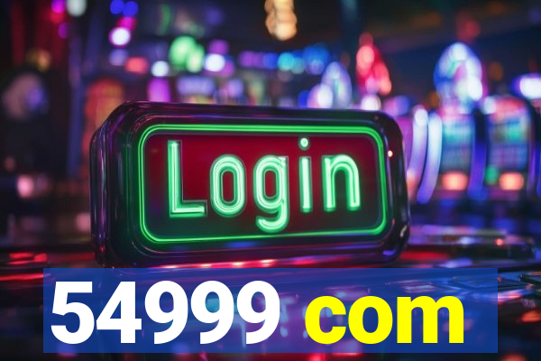 54999 com