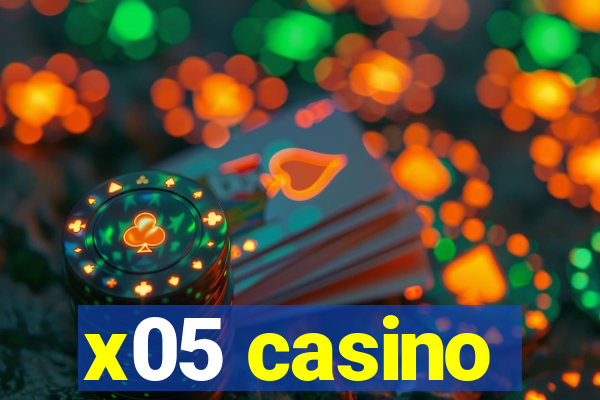 x05 casino