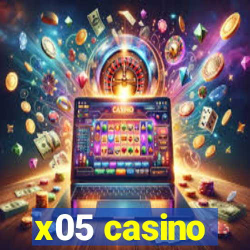 x05 casino