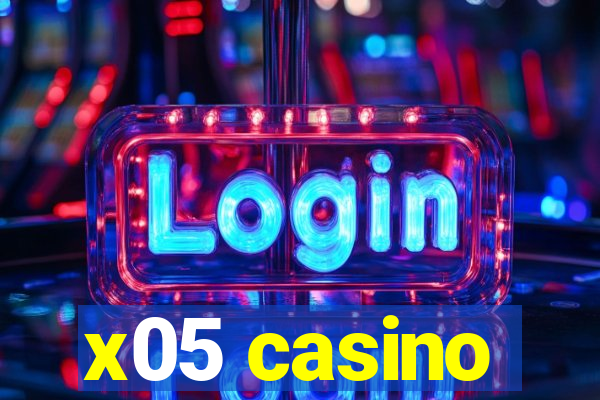 x05 casino