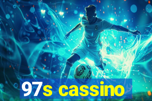 97s cassino