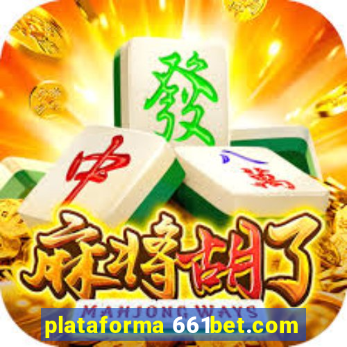 plataforma 661bet.com