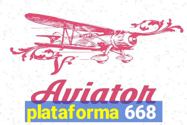 plataforma 668