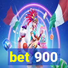 bet 900