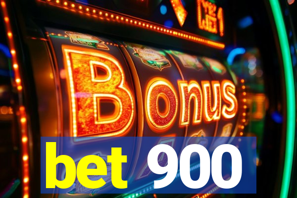 bet 900