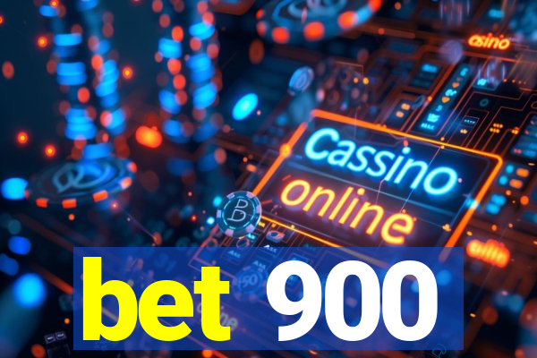 bet 900