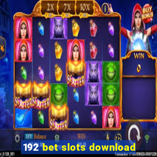 192 bet slots download