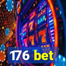 176 bet