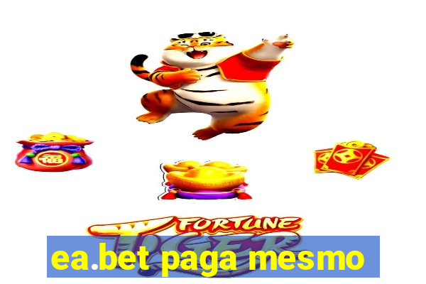 ea.bet paga mesmo