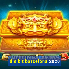 dls kit barcelona 2020