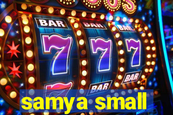 samya small