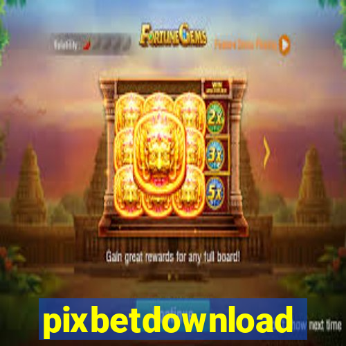 pixbetdownload